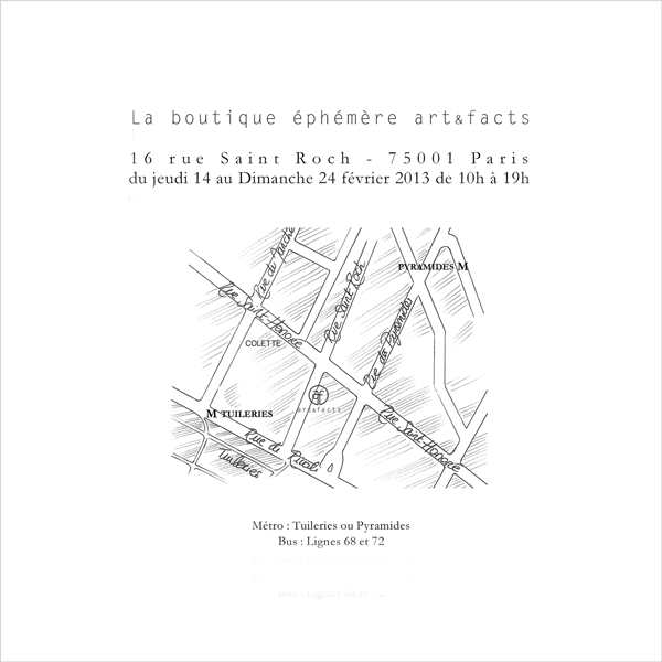 Invitation pour la boutique éphémère du 14 au 24 février 2013, 16 rue Saint Roch, Paris 1er